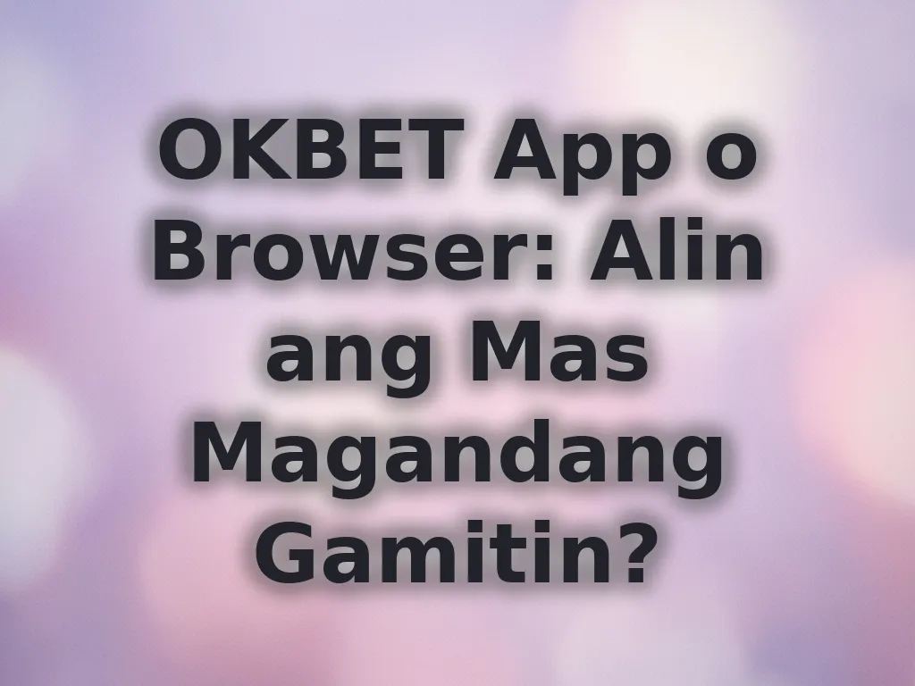 App vs Browser comparison