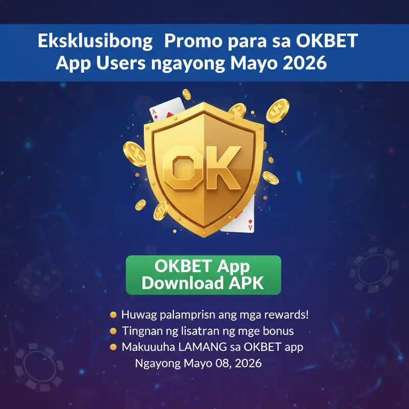 OKBET App Exclusive Promos Mayo 2026