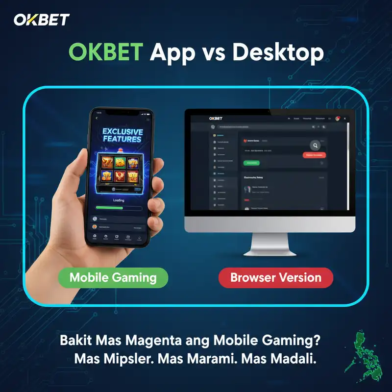 OKBET App vs Desktop Experience Comparison